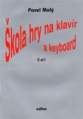 Škola hry na klavír a keyboard 2 - 1. vydanie (Pavel Maly)